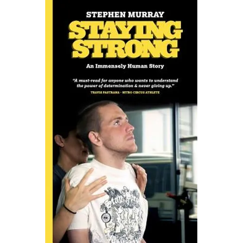 Staying Strong: An Immensely Human Story
