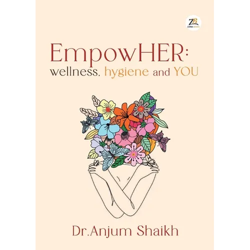 EmpowHER: Wellness, Hygiene & YOU