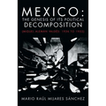 Mexico: The Genesis of Its Political Decomposition: (Miguel Aleman Valdes: 1936 to 1952)