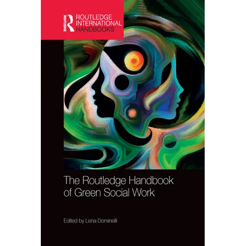 The Routledge Handbook of Green Social Work
