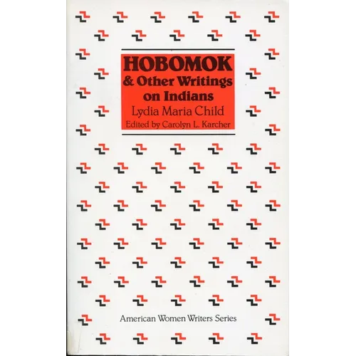 Hobomok and Other Writings on Indians