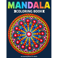 Art Coloring Books For Adults: Mandala Coloring Book: Stress Relieving Mandala Designs