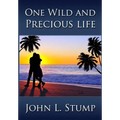 One Wild and Precious Life