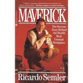 Maverick: The Success Story Behind the World's Most Unusual Workplace