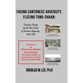 Facing Cantonese Adversity, Fleeing Tong-Shaan: Cantonese Society and the Root Causes of Overseas Emigration, 1850-1900