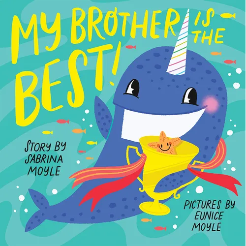 My Brother Is the Best! (a Hello!lucky Book): A Board Book