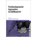 Postdevelopmental Approaches to Childhood Art