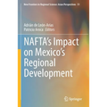 Nafta's Impact on Mexico's Regional Development