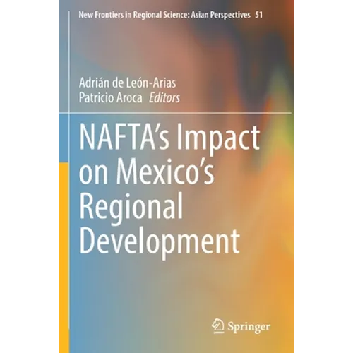 Nafta's Impact on Mexico's Regional Development