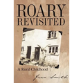 Roary Revisited: A Rural Childhood