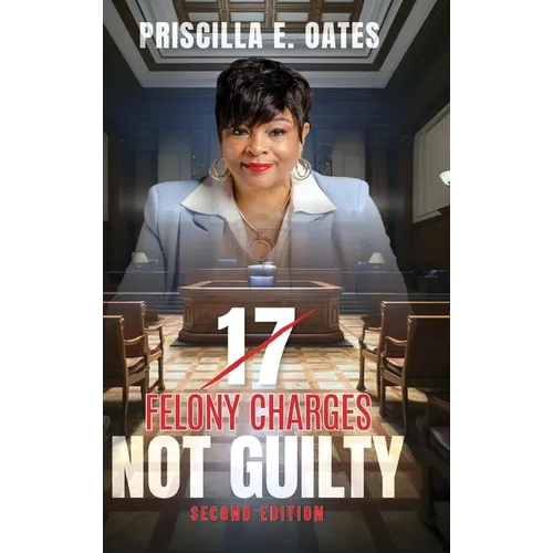 17 Felony Charges: Not Guilty