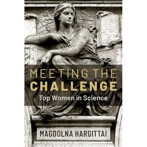 Meeting the Challenge: Top Women in Science