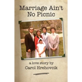 Marriage Ain't No Picnic