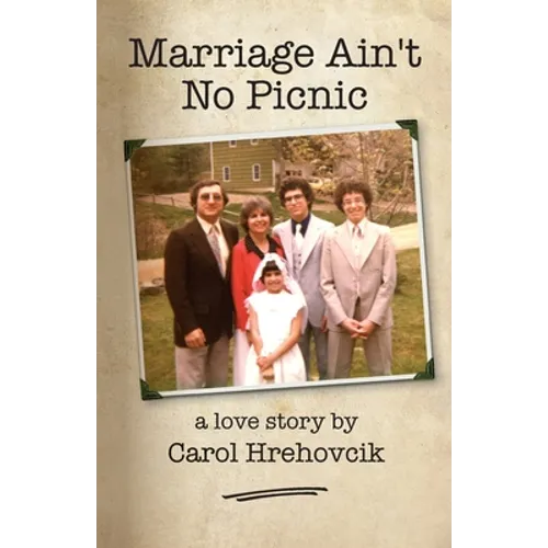 Marriage Ain't No Picnic