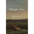 Twilight Time: Aging in Amazement