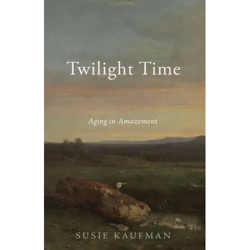 Twilight Time: Aging in Amazement