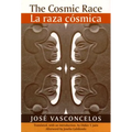 The Cosmic Race / La Raza Cosmica