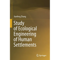 Study of Ecological Engineering of Human Settlements