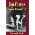 Jim Thorpe: The Legend Remembered