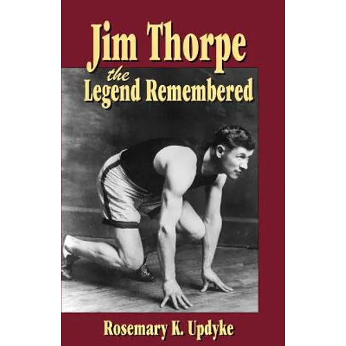Jim Thorpe: The Legend Remembered