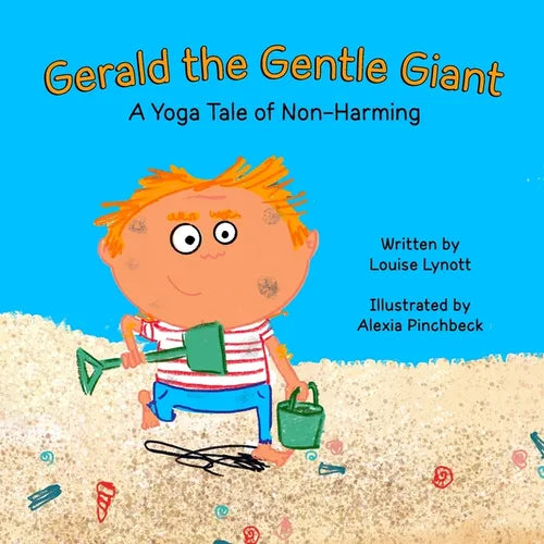 Gerald the Gentle Giant: A Yoga Tale of Non-Harming