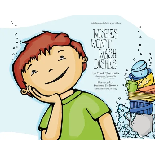 Wishes Won't Wash Dishes