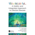 A Holistic and Integrated Approach to Lifestyle Diseases