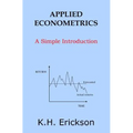 Applied Econometrics: A Simple Introduction