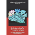 Brainstorming for Problems Solving: How Leaders Can Achieve a Successful Brainstorming Session