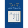 Solution Mining: Leaching and Fluid Recovery of Materials