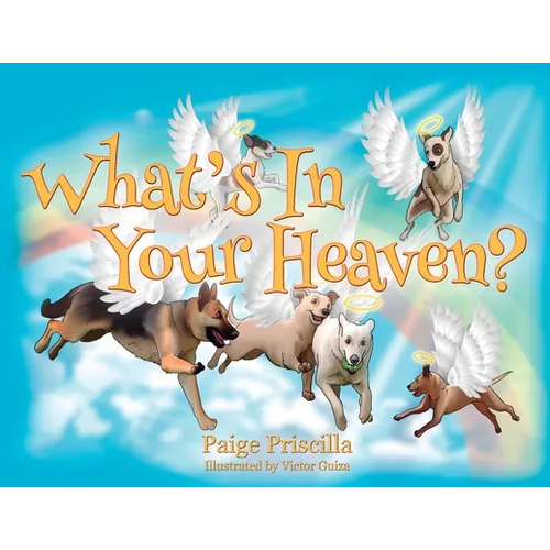 What's In Your Heaven?