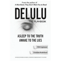 Delulu: The Playbook of Control and Awareness
