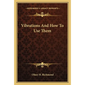 Vibrations And How To Use Them