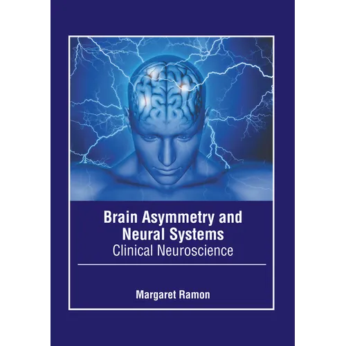 Brain Asymmetry and Neural Systems: Clinical Neuroscience