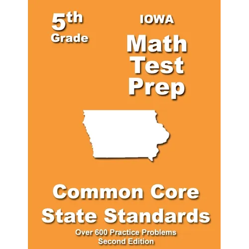 Iowa 5th Grade Math Test Prep: Common Core Learning Standards