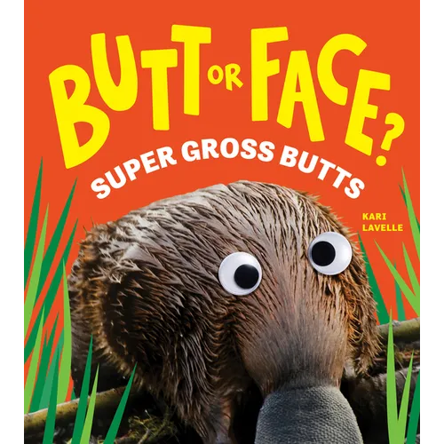 Butt or Face? Volume 3: Super Gross Butts