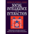 Social Intelligence and Interaction