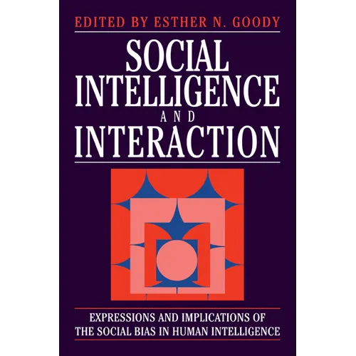 Social Intelligence and Interaction