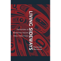 Living Sideways: Tricksters in American Indian Oral Traditions