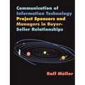 Communication of Information Technology Project Sponsors and Managers in Buyer-Seller Relationships