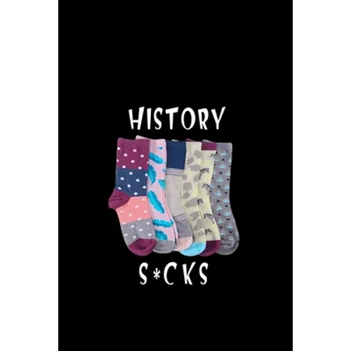 History s*cks