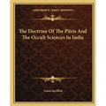 The Doctrine Of The Pitris And The Occult Sciences In India