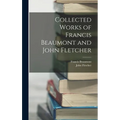 Collected Works of Francis Beaumont and John Fletcher