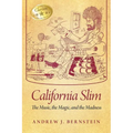 California Slim: The Music, The Magic and The Madness