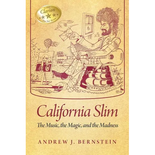 California Slim: The Music, The Magic and The Madness