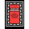 Ways of Knowing: Experience, Knowledge, and Power Among the Dene Tha