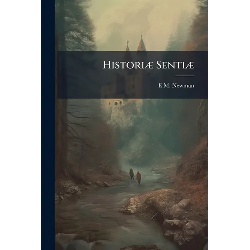 Historiæ Sentiæ