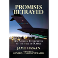 Promises Betrayed: An Afghan Interpreter at The Fall of Kabul (Deluxe Color Edition)