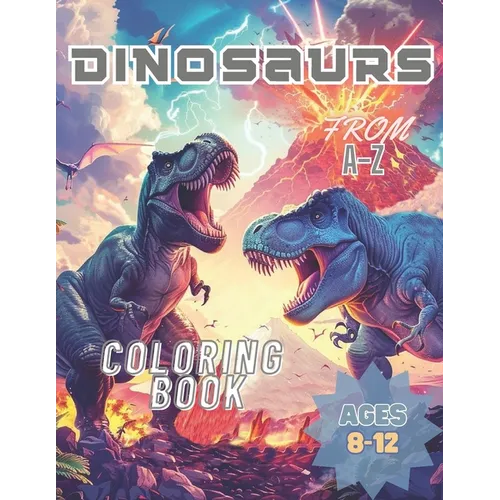 Dinosaurs From A-Z: Dinosaur Coloring Book From A-Z