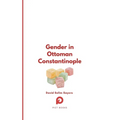Gender in Ottoman Constantinople